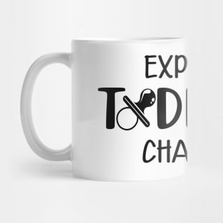 Expert Toddler chaser | Childcare Provider | Daycare Provider Mug